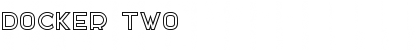 DOCKER TWO Font Title Preview DOCKER TWO Font Title Preview