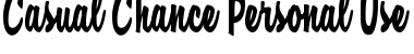 Casual Chance Personal Use Regular Font Title Preview Casual Chance Personal Use Regular Font Title Preview
