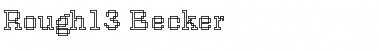 Rough13 Becker Regular Font Title Preview Rough13 Becker Regular Font Title Preview