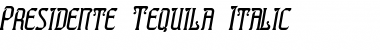 Presidente Tequila Italic Font Title Preview