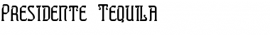 Presidente Tequila Regular Font Title Preview