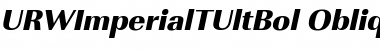 URWImperialTUltBol Oblique Font Title Preview
