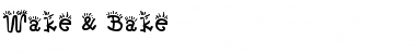 Wake & Bake Regular Font Title Preview