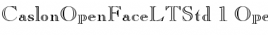 Caslon Open Face LT Std Regular Font Title Preview