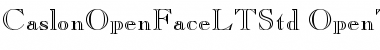 Caslon Open Face LT Std Regular Font Title Preview