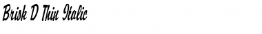Brisk D Thin Italic Font Title Preview