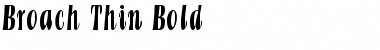 Broach Thin Bold Font Title Preview