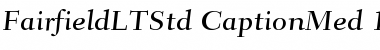 Fairfield LT Std 55 Medium Caption Font Title Preview