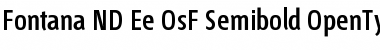 Fontana ND Ee OsF Semibold Font Title Preview