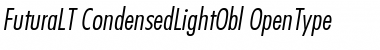 Futura LT Condensed Light Oblique Font Title Preview