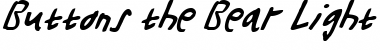 Buttons the Bear Light Italic Light Italic Font Title Preview