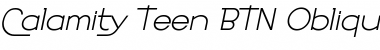 Calamity Teen BTN Oblique Font Title Preview