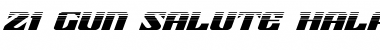 21 Gun Salute Halftone Italic Italic Font Title Preview