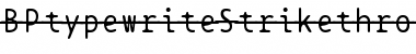 BPtypewriteStrikethrough Regular Font Title Preview