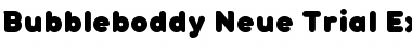 Bubbleboddy Neue Trial ExtraBold Font Title Preview