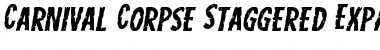 Carnival Corpse Staggered Expanded Italic Expanded Italic Font Title Preview