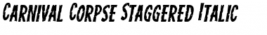 Carnival Corpse Staggered Italic Italic Font Title Preview