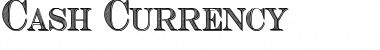Cash Currency Regular Font Title Preview