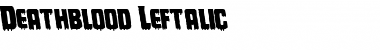 Deathblood Leftalic Italic Font Title Preview