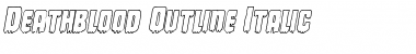 Deathblood Outline Italic Italic Font Title Preview