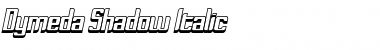 Dymeda Shadow Italic Font Title Preview