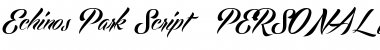 Echinos Park Script PERSONAL USE ONLY Regular Font Title Preview