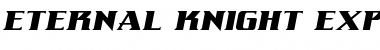 Eternal Knight Expanded Italic Expanded Italic Font Title Preview