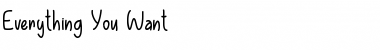 Everything You Want Regular Font Title Preview