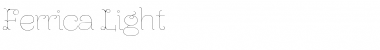 Ferrica Light Font Title Preview