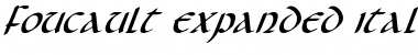 Foucault Expanded Italic Expanded Italic Font Title Preview