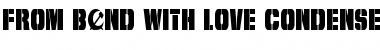 From BOND With Love Condensed Condensed Font Title Preview