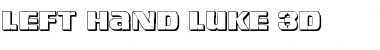 Left Hand Luke 3D Regular Font Title Preview