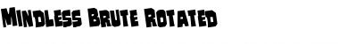 Mindless Brute Rotated Regular Font Title Preview