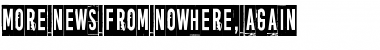 More news from nowhere, again Regular Font Title Preview