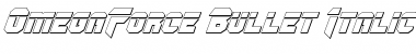 OmegaForce Bullet Italic Italic Font Title Preview