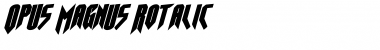 Opus Magnus Rotalic Italic Font Title Preview