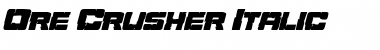 Ore Crusher Italic Italic Font Title Preview