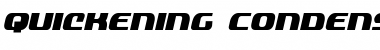 Quickening Condensed Italic Condensed Italic Font Title Preview
