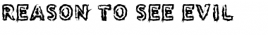 Reason to see Evil Regular Font Title Preview