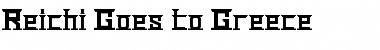 Reichi Goes to Greece Regular Font Title Preview
