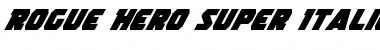 Rogue Hero Super-Italic Italic Font Title Preview