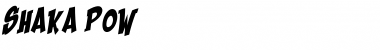 Shaka Pow Regular Font Title Preview