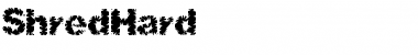 ShredHard Regular Font Title Preview