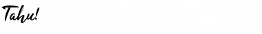 Tahu! Regular Font Title Preview