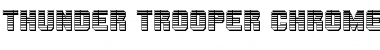 Thunder Trooper Chrome Regular Font Title Preview