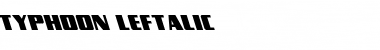 Typhoon Leftalic Italic Font Title Preview