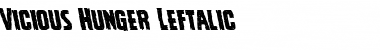 Vicious Hunger Leftalic Italic Font Title Preview