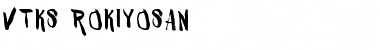 VTKS ROKIYOSAN Regular Font Title Preview