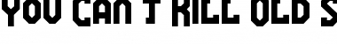 You Can't Kill Old School Regular Font Title Preview
