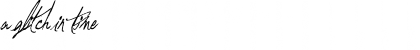 A Glitch In Time Regular Font Title Preview